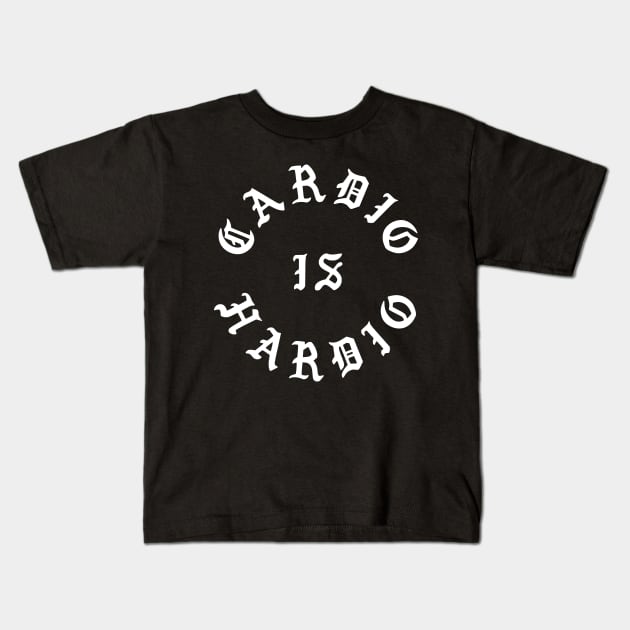 Cardio Is Hardio Kids T-Shirt by brogressproject